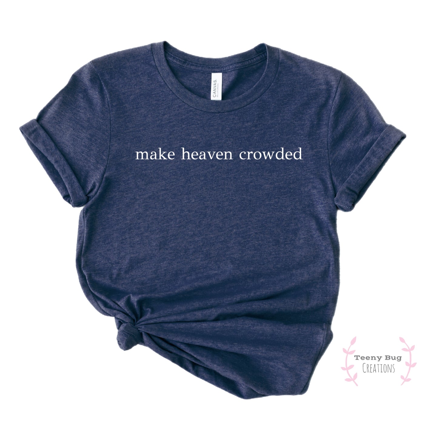 RTS Make Heaven Crowded Adult Tee (ht. Navy)