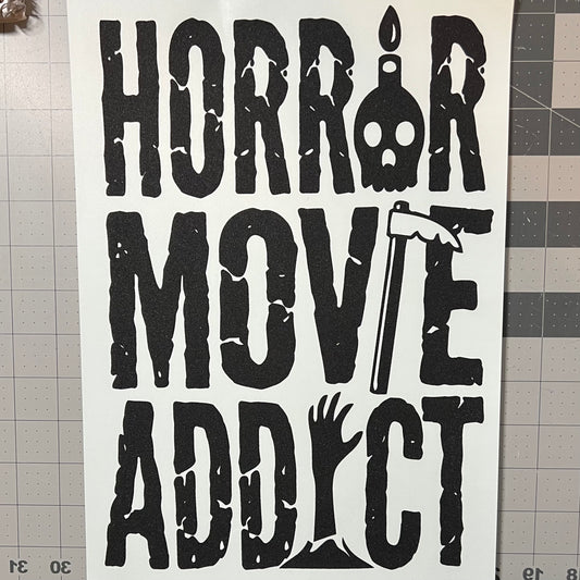Horror Movie Addict Tee or Sweatshirt