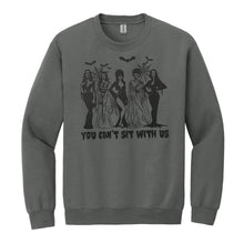 Load image into Gallery viewer, Can&#39;t Sit With Us Tee or Sweatshirt