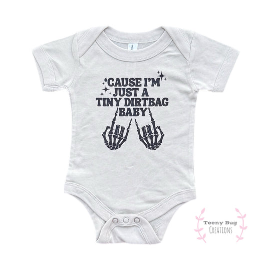 Tiny Dirtbag Baby Onesie
