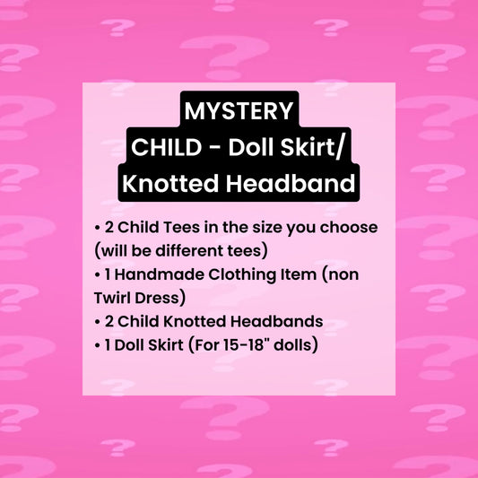 CHILD Mystery Bag Option DOLL SKIRT/KNOTTED HEADBAND