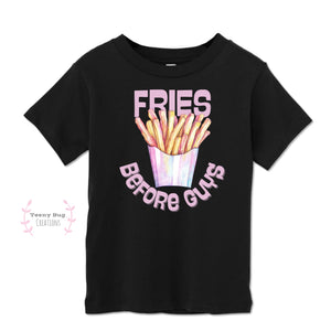 Fries Before Guys Kid Tee