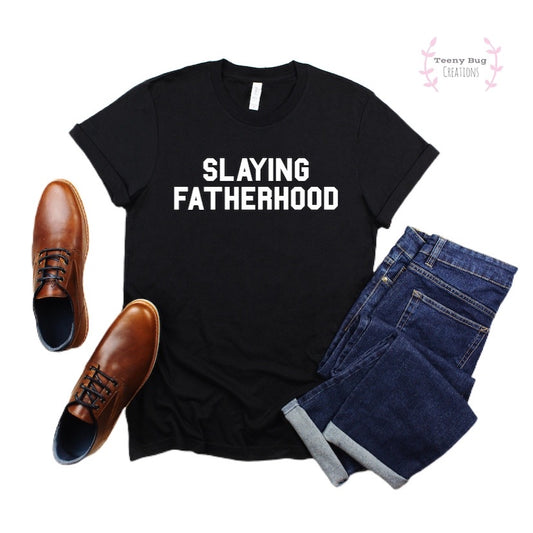 RTS Slaying Fatherhood Adult Tee